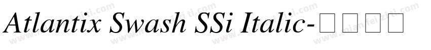 Atlantix Swash SSi Italic字体转换